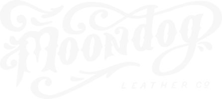  MOONDOG LEATHER COMPANY